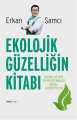 Ekolojik Güzelliğin Kitabı, Erkan Şamcı