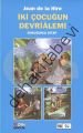 İKİ ÇOCUĞUN DEVRİALEMİ 9, Kolektif