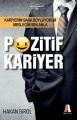 Pozitif Kariyer; Kariyerim Sana Söylüyorum Mesleğim Sen Anla - Hakan Birol