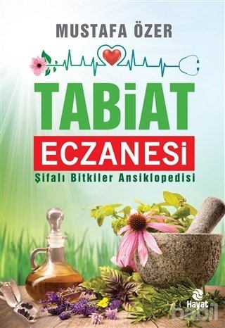Tabiat Eczanesi, Mustafa Özer, Hayat Yayınları