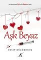 Aşk Beyaz, Avrupa Yakası Yayınları