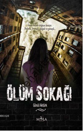 Ölüm Sokağı, Gönül Aktürk