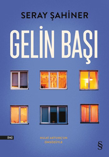 Gelin Başı, Seray Şahiner