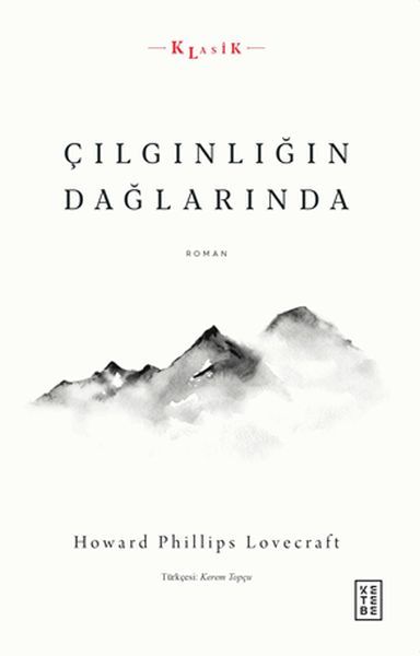Çılgınlığın Dağlarında, Howard Phillips Lovecraft