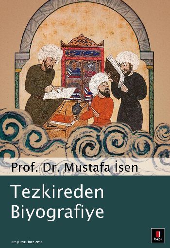 Tezkireden Biyografiye, Mustafa İsen