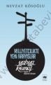 Milliyetçilikte Yeni Arayışlar / Yahya Kemal, Nevzat Kösoğlu