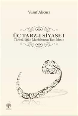 Üç Tarz-ı Siyaset, Yusuf Akçura, Andaç Yayınları
