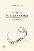 Üç Tarz-ı Siyaset, Yusuf Akçura, Andaç Yayınları
