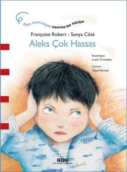 Aleks Çok Hassas, Françoise Robert