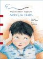 Aleks Çok Hassas, Françoise Robert