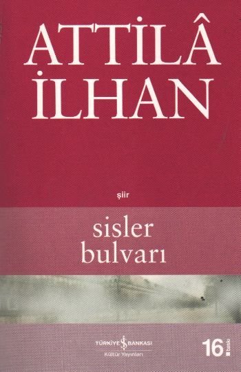 Sisler Bulvarı, Attila İlhan