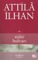Sisler Bulvarı, Attila İlhan