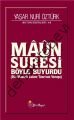 Maun Suresi Böyle Buyurdu, Yaşar Nuri Öztürk