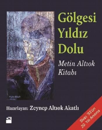 Gölgesi Yıldız Dolu, Metin Altıok, Doğan Kitap