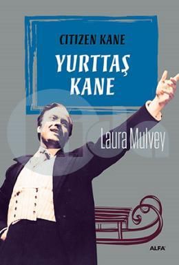 Yurttaş Kane, Laura Mulvey