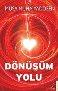 Dönüşüm Yolu, Musa Muhaiyaddeen
