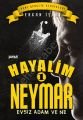 Hayalim Neymar 1 - Evsiz Adam ve Ne, Pinus Kitap