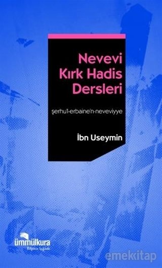 Nevevi Kırk Hadis Dersleri, İbn Useymin
