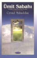 Ümit Sabahı, Cevad Muhaddisi, Kevser Yayınları