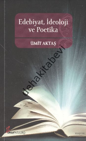Edebiyat, İdeoloji ve Poetika, Ümit Aktaş