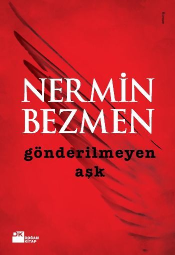 Gönderilmeyen Aşk, Nermin Bezmen, Doğan Kitap