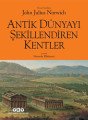 Antik Dünyayı Şekillendiren Kentler, Yapı Kredi Yayınları