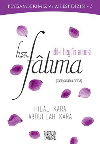 Ehl-i Beyt'in Annesi Hz. Fatıma