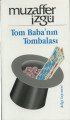 Tom Babanın Tombalası, Muzaffer İzgü