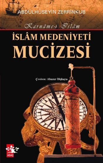 İslam Medeniyeti Mucizesi, Ağaç Kitabevi Yayınları