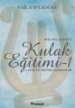 Rölatif Absolut Kulak Eğitimi 1 Ve Günlük Teknik Çalışmalar, Nail Yavuzoğlu