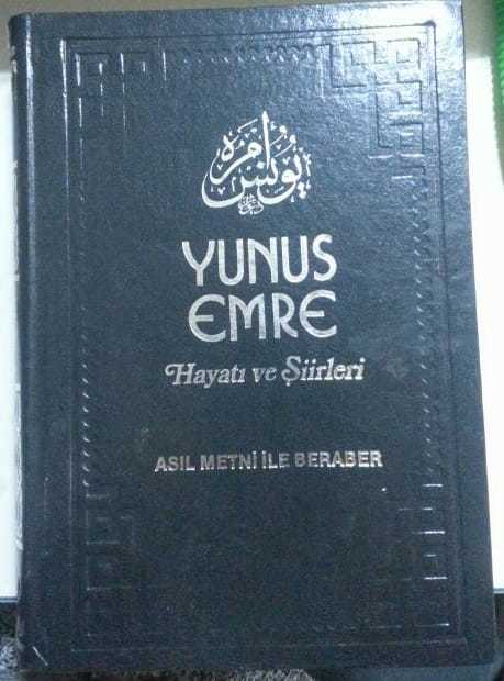 Yunus Emre Hayatı Ve Şiirleri Asıl Metni ile Beraber