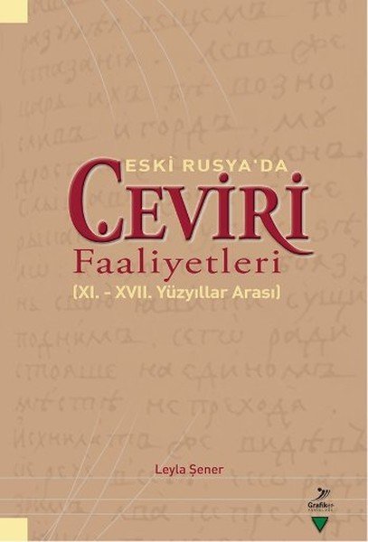 Eski Rusyada Çeviri Faaliyetleri, Leyla Şener