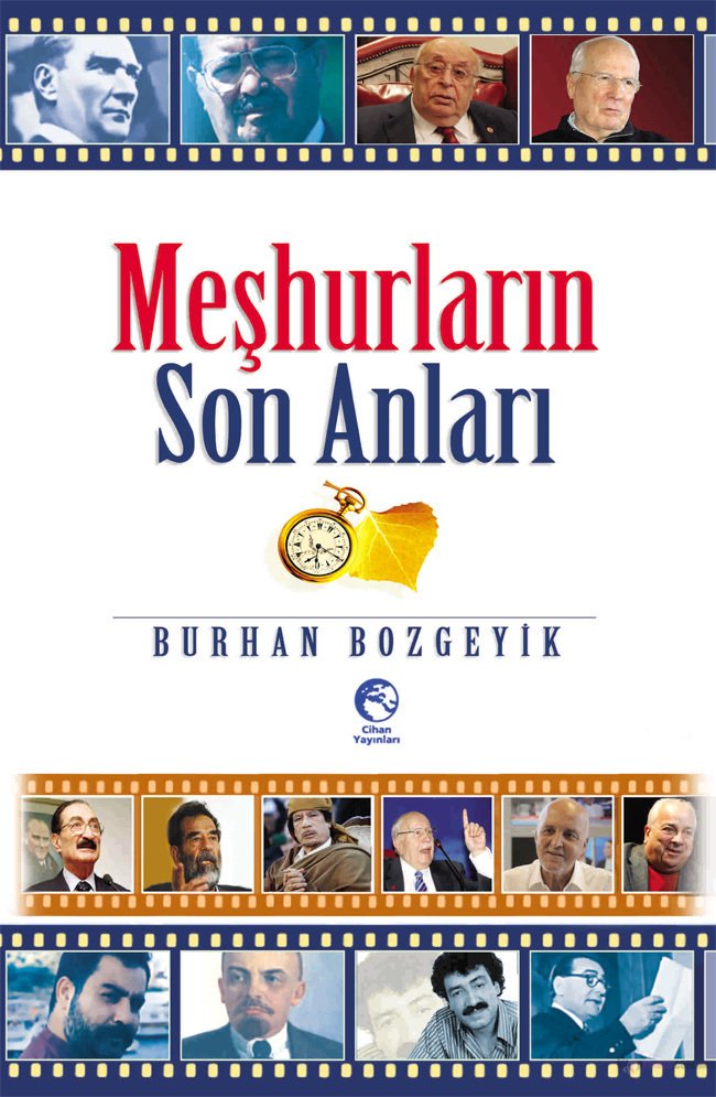 Meşhurların Son Anları, Burhan Bozgeyik, Cihan Yayınları