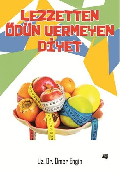 Lezzetten Ödün Vermeyen Diyet, Dr. Ömer Engin