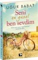 Seni En Güzel Ben Sevdim