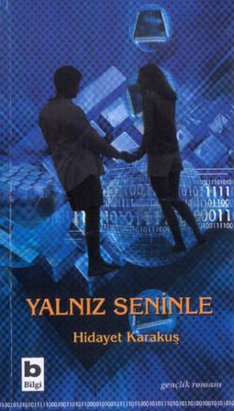 Yalnız Seninle, Hidayet Karakuş