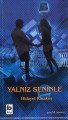 Yalnız Seninle, Hidayet Karakuş