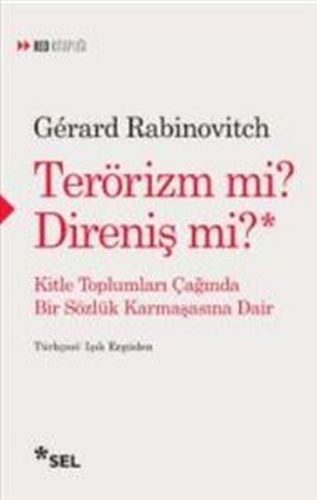 Terörizm mi Direniş mi, Gerard Rabinovitch