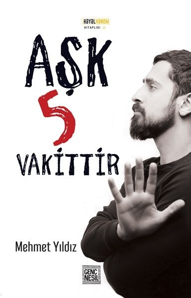 Aşk 5 Vakittir, Mehmet Yıldız, Genç Nesil