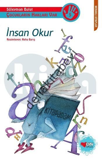 ÇOCUKLARIN HAKLARI VAR 5 İNSAN OKUR, Süleyman Bulut