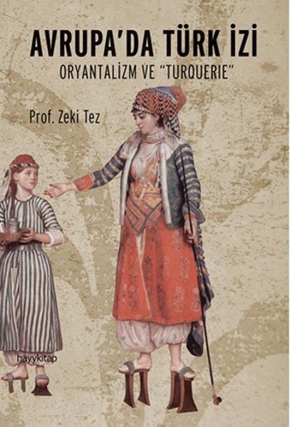 Avrupada Türk İzi, Prof.Dr. Zeki Tez