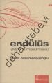 Endülüs (Espana Musulmana), Metin Önal Mengüşoğlu
