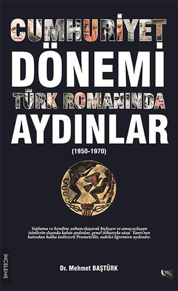 Cumhuriyet Dönemi Türk Romanında Aydınlar, Mehmet Baştürk