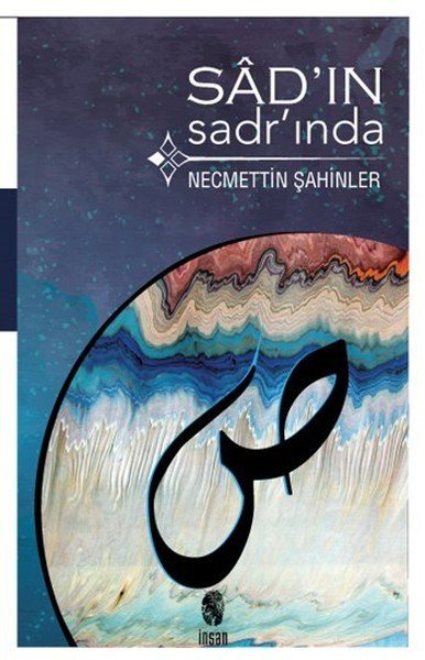 Sâd´In Sadr´Inda, İnsan Yayınları