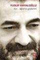 Dur Ağlama Gözlerim, Yusuf Hayaloğlu