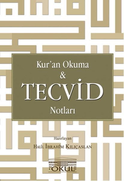 Kuran Okuma ve Tecvid Notları, Halil İbrahim Kılıçaslan
