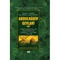 Şemsut Taraik Hz. Gavsul Azam Seyyid Abdulkadir Geylani (k.s.) Hayatı, Menkıbeleri
