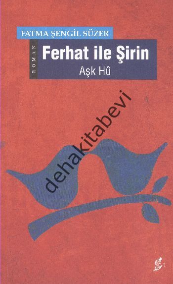 Ferhat ile Şirin, Fatma Şengil Süzer
