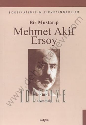 Bir Mustarip Mehmet Akif Ersoy