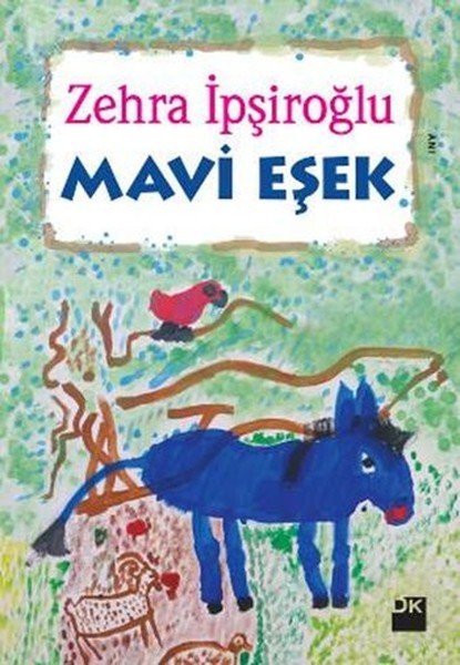 Mavi Eşek, Zehra İpşiroğlu, Doğan Kitap